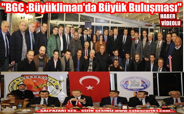 ''BGC ;Büyükliman'da Büyük Buluşması''