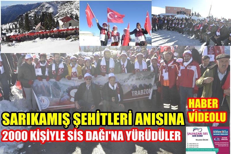 ”Trabzon’da Sarıkamış Şehitleri Anısına Sis Dağı’na Yürüdüler”