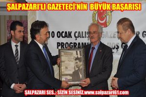 ''Şalpazarı'lı Gazeteci'nin Büyük Başarısı''