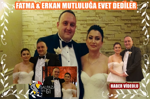 Fatma & Erkan Mutluluğa İmza Attılar