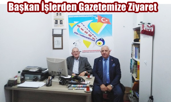 Başkan İşlerden Gazetemize Ziyaret