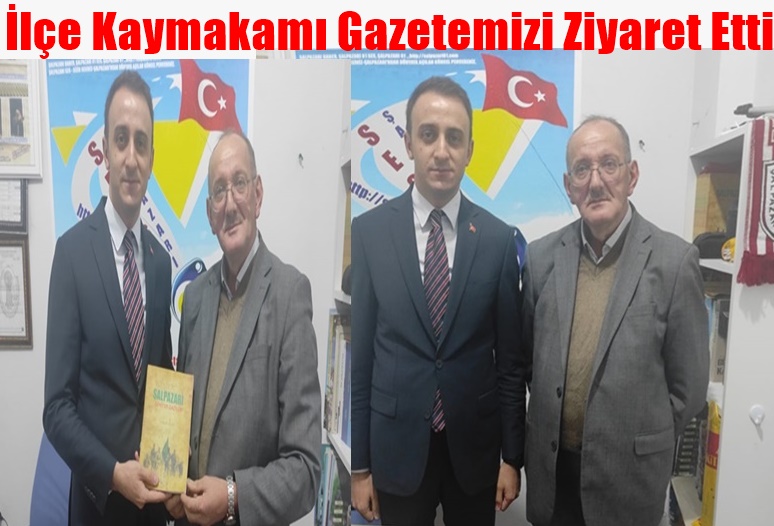 İlçe Kaymakamı Gazetemizi Ziyaret Etti