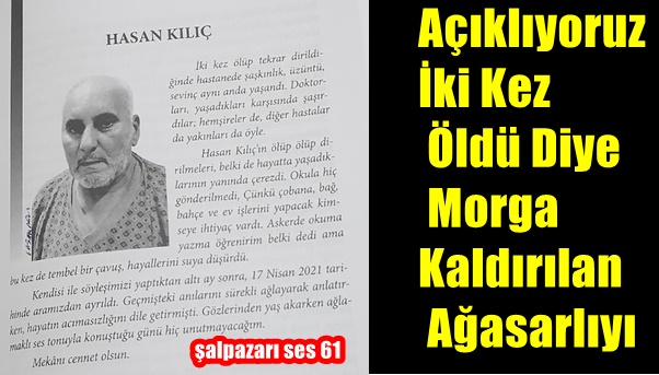 Açıklıyoruz; İki Kez Öldü Diye Morga Kaldırılan Ağasarlıyı