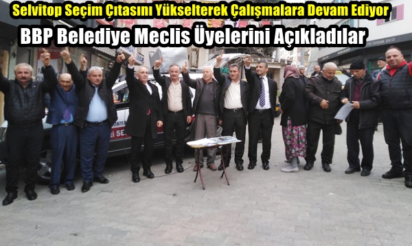 Selvitop Seçim Çıtasını Yükselterek Çalışmalara Devam Ediyor