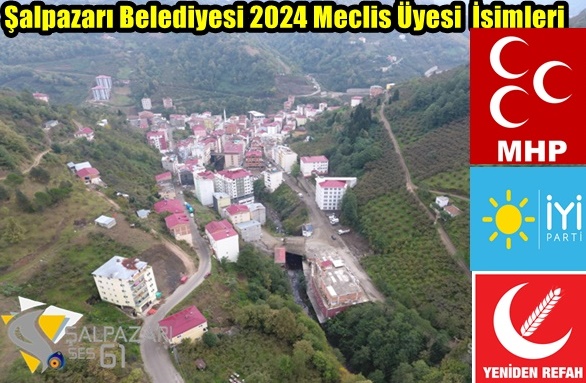 Şalpazarı Belediyesi 2024 Meclis Üyesi  İsimleri