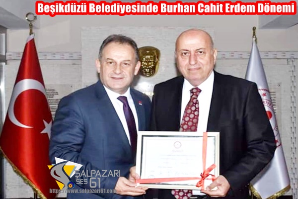 Beşikdüzü Belediyesinde Burhan Cahit Erdem Dönemi