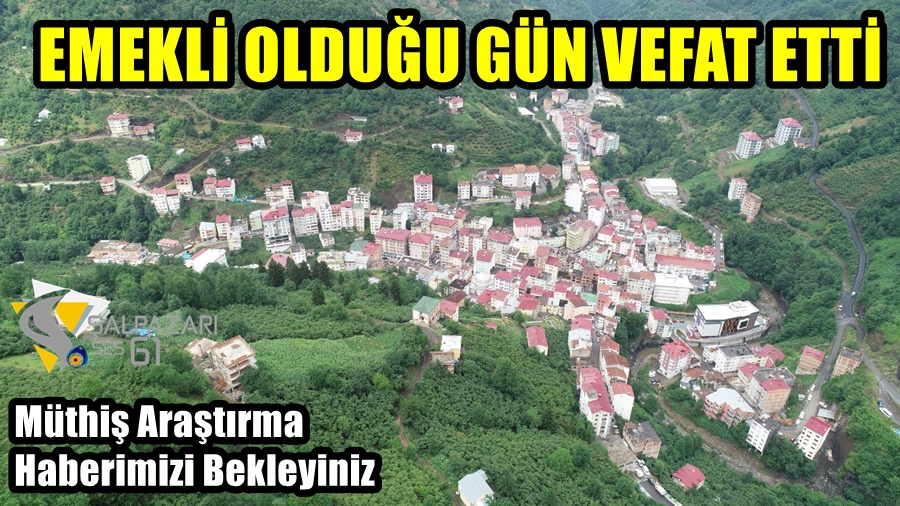 Emekli Olduğu Gün Vefat Etti
