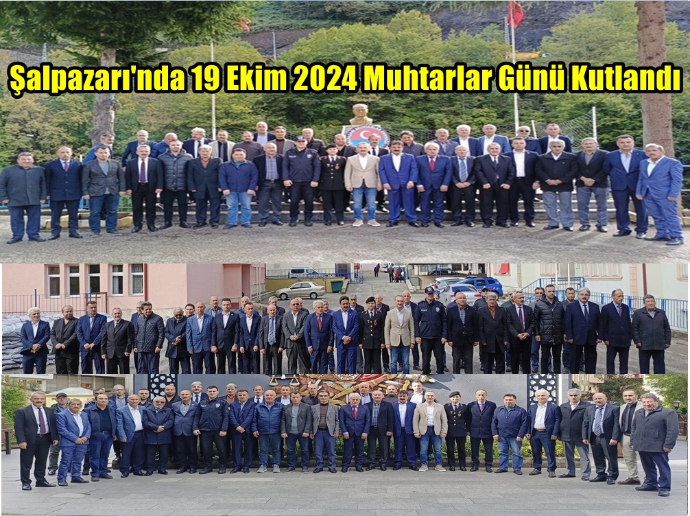 Şalpazarı’nda 19 Ekim 2024 Muhtarlar Günü Kutlandı