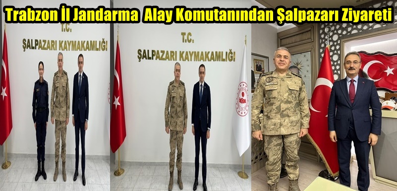 Trabzon İl Jandarma  Alay Komutanından Şalpazarı Ziyareti