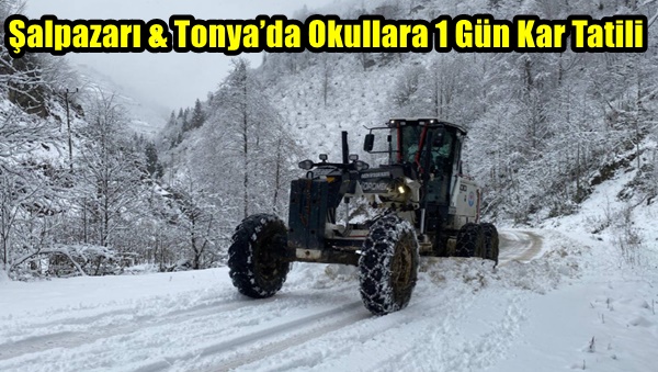 Şalpazarı & Tonya’da Okullara 1 Gün Kar Tatili