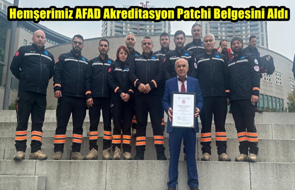Hemşerimiz AFAD Akreditasyon Patchi Belgesini Aldı