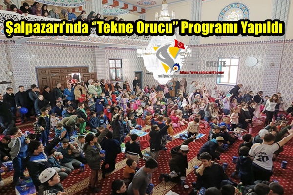 Şalpazarı’nda ‘’Tekne Orucu’’ Programı Yapıldı