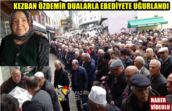 Kezban Özdemir Üzümözü’nde Ebediyete Uğurlandı