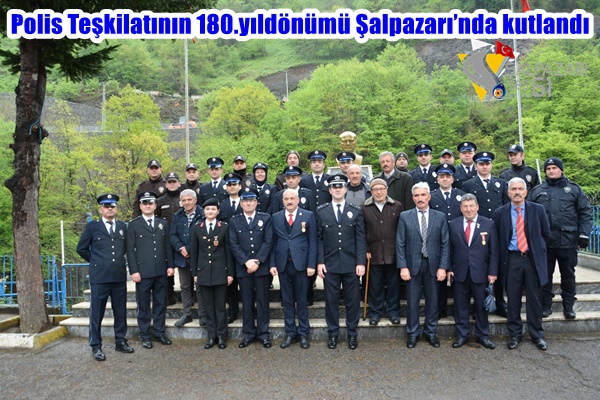 Polis Teşkilatının 180.yıldönümü Şalpazarı’nda kutlandı