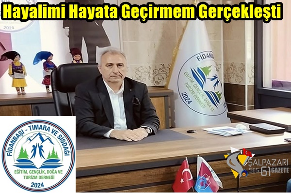 Hayalimi Hayata Geçirmem Gerçekleşti