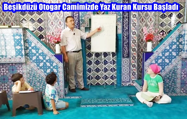 Beşikdüzü Otogar Camimizde Yaz Kuran Kursu Başladı