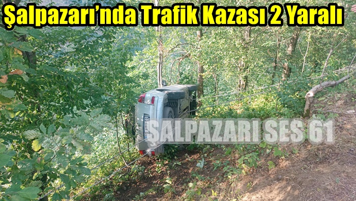Şalpazarı’nda Trafik Kazası 2 Yaralı