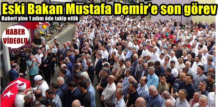 Eski Bakan Mustafa Demir’e son görev