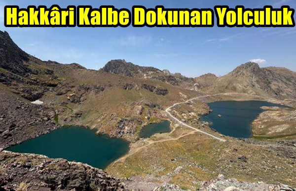 Hakkâri Kalbe Dokunan Yolculuk