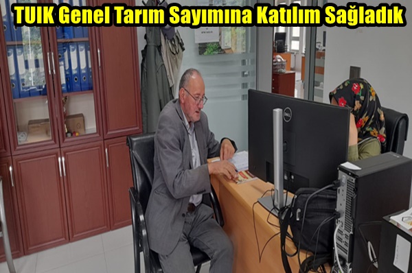 TUIK Genel Tarım Sayımına Katılım Sağladık