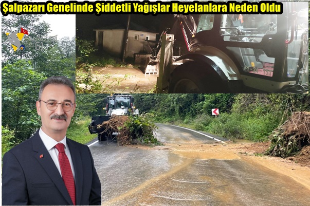 Şalpazarı Genelinde Şiddetli Yağışlar Heyelanlara Neden Oldu