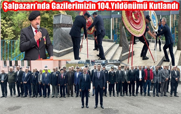 Şalpazarı’nda Gazilerimizin 104.Yıldönümü Kutlandı