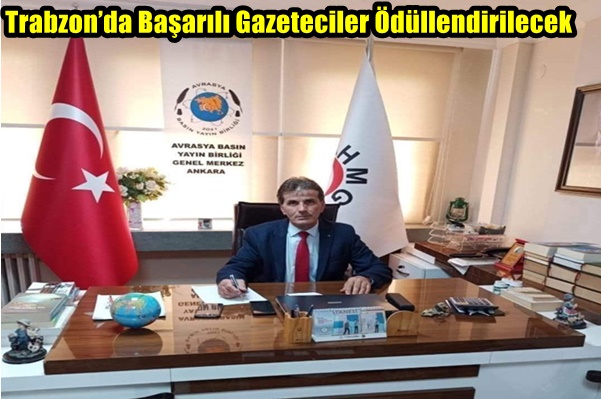 Trabzon’da Başarılı Gazeteciler Ödüllendirilecek