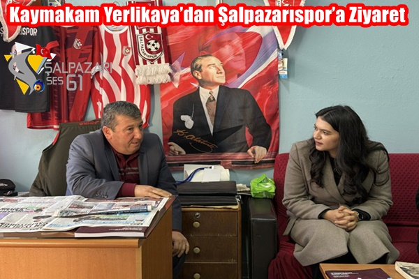 Kaymakam Yerlikaya’dan Şalpazarıspor’a Ziyaret