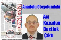 Anadolu Otoyolundaki Acı Kazadan Dostluk Çıktı