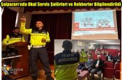 Şalpazarı’nda Okul Servis Şoförleri ve Rehberler Bilgilendirildi