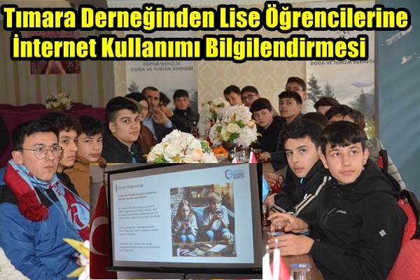 Tımara Derneğinden Lise Öğrencilerine İnternet Kullanımı Bilgilendirmesi