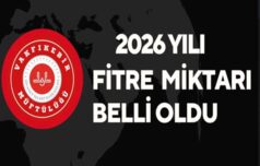 2026 Yılı Fitre Miktarı Belli Oldu