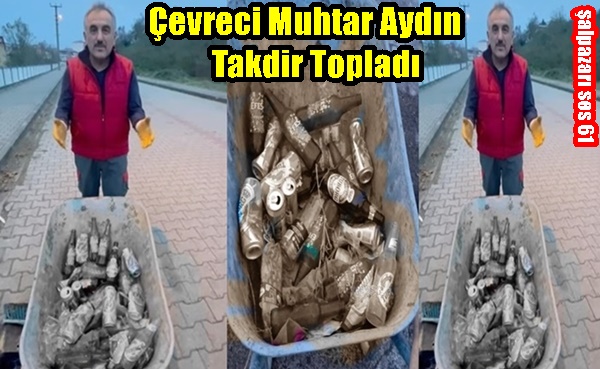 Çevreci Muhtar Aydın Takdir Topladı