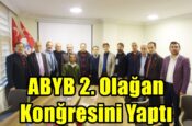 ABYB 2. Olağan Konğresini Yaptı