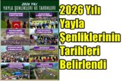 2026 Yılı Yayla Şenliklerinin Tarihleri Belirlendi