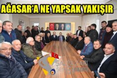 AĞASAR’A NE YAPSAK YAKIŞIR