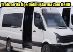 Trabzon’da İlçe Dolmuşlarına Zam Geldi