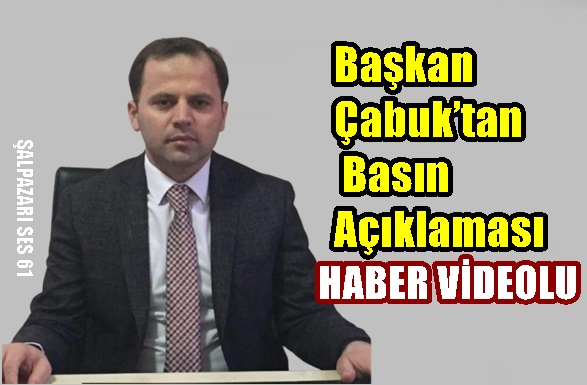 Başkan Çabuk’tan Basın Açıklaması