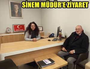 Sinem Müdür’e Ziyaret