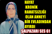Hayat Kronik Rahatsızlığı Olan Anneyi Bir Evladından Ayırdı
