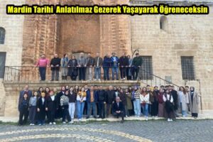 Mardin Tarihi  Anlatılmaz Gezerek Yaşayarak Öğreneceksin