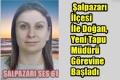 Şalpazarı İlçesi İle Doğan, Yeni Tapu Müdürü Görevine Başladı