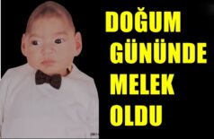 DOĞUM GÜNÜNDE MELEK OLDU