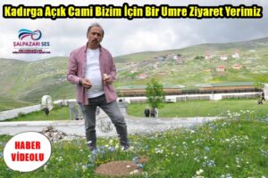 Kadırga Açık Cami Bizim İçin Bir Umre Ziyaret Yerimiz