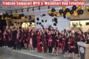 Trabzon Şalpazarı MYO 5. Mezunları Kep Fırlattılar