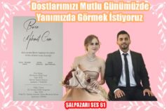 Dostlarımızı Mutlu Günümüzde Yanımızda Görmek İstiyoruz