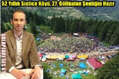 52 Yıllık Sinlice Köyü, 27. Göllüalan Şenliğin Hazır