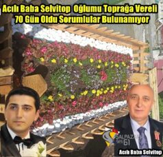 Acılı Baba Selvitop  Oğlumu Toprağa Vereli 70 Gün Oldu Sorumlular Bulunamıyor