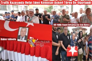 Trafik Kazasında Vefat Eden Komutan Askeri Tören İle Uğurlandı