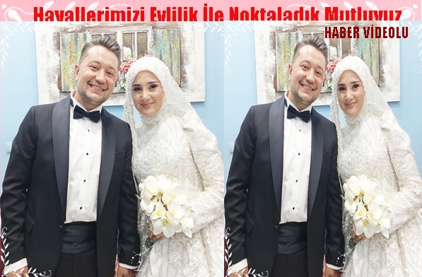 Hayallerimizi Evlilik İle Noktaladık Mutluyuz